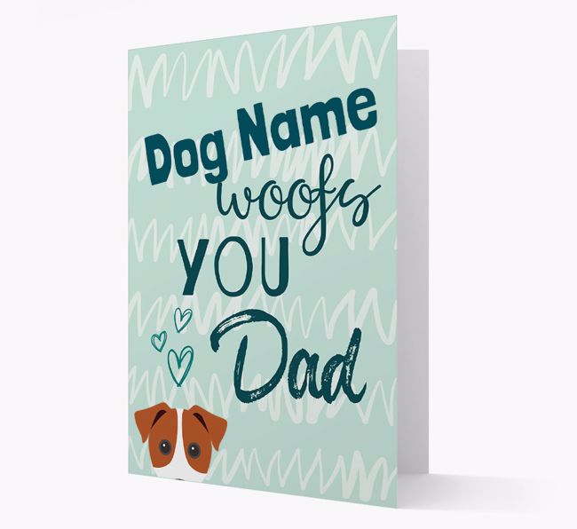 Personalised {breedFullName} '{dogsName} woofs you, Dad' Card